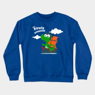 Vector illustration of dinosaur pirate on a ship at the sea Crewneck Sweatshirt